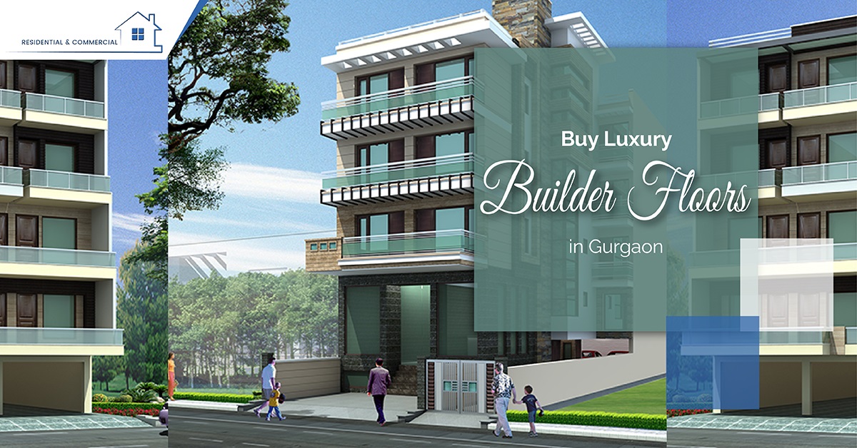Buy Luxury Builder Floors In Gurgaon